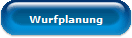 Wurfplanung